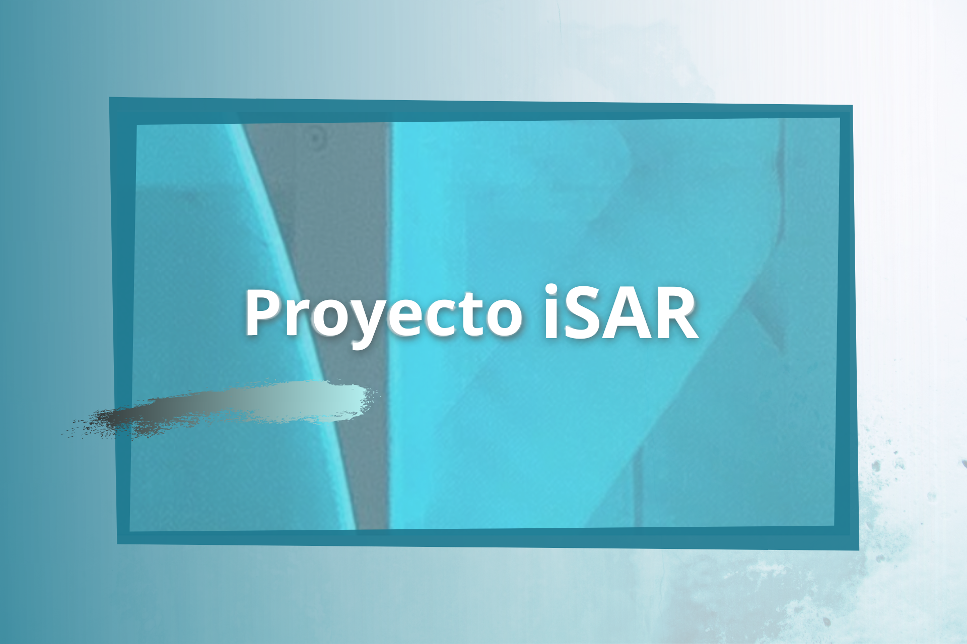 Programa Integral de Innovación de Salvamento Marítimo (ISAR)